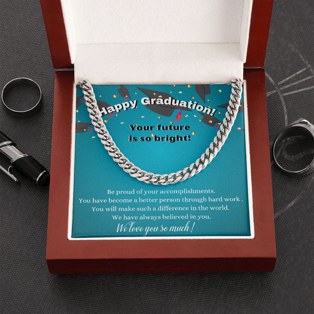 Happy Graduation - Your future is so bright - Cuban Link Chain Necklace