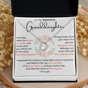 To My Beautiful Granddaughter - the most beautiful chapters- Beautiful Delicate Heart Necklace Gift