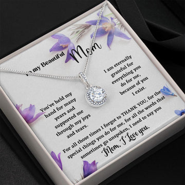 To my beautiful Mom - Eternal Hope Necklace