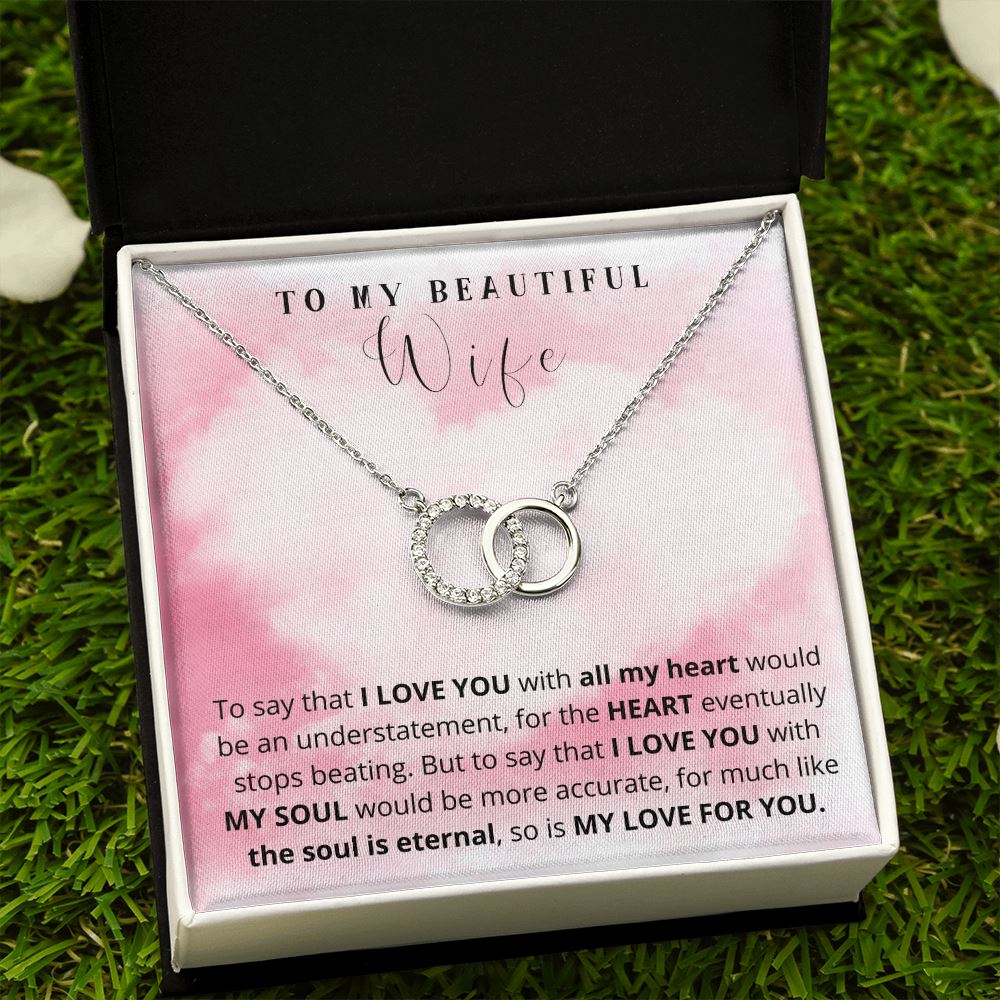 To my Beautiful Wife - The Perfect Pair Necklace