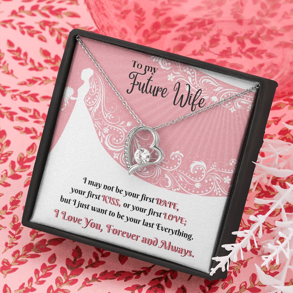 To my future Wife - I Love you Forever - Forever Love Necklace