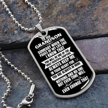 To my Grandson - Someday when the pages of my life end... - Military Chain (Silver or Gold) BLACK