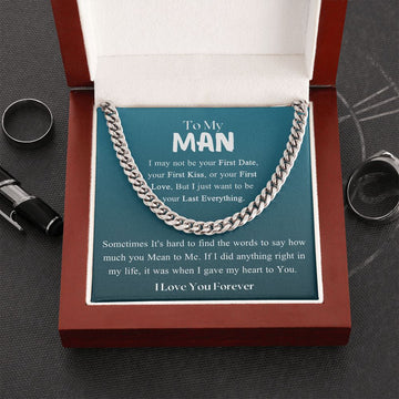 To My Man - I may not be your First Date... - Cuban Link Chain Necklace