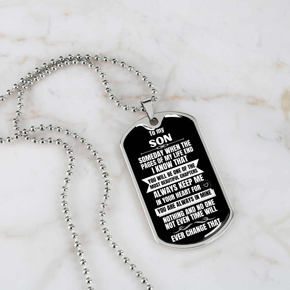 To my Son - Someday when the pages of my life end I Know - Military Chain BLACK (Silver or Gold)