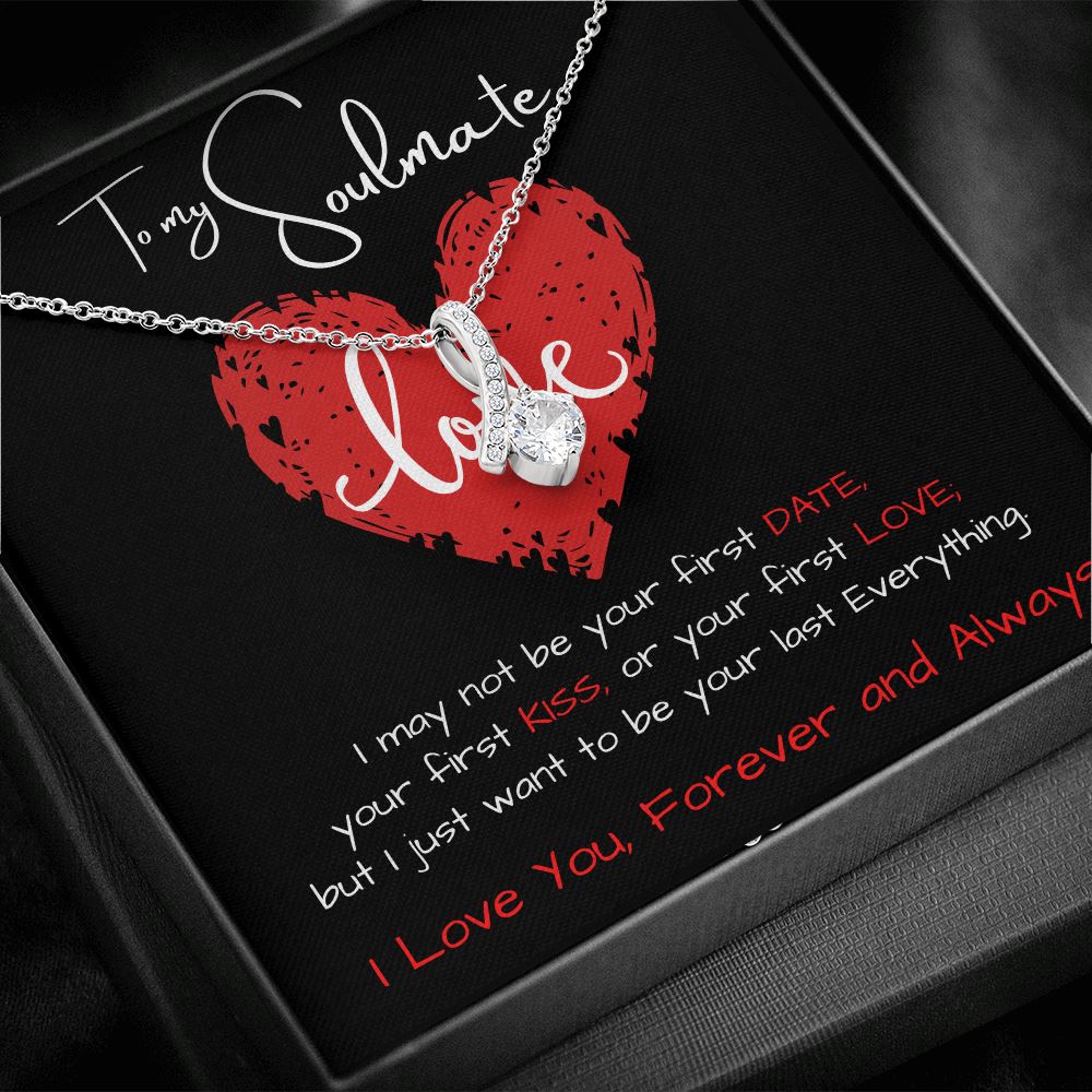 To My Soulmate - ALLURING BEAUTY necklace gift!