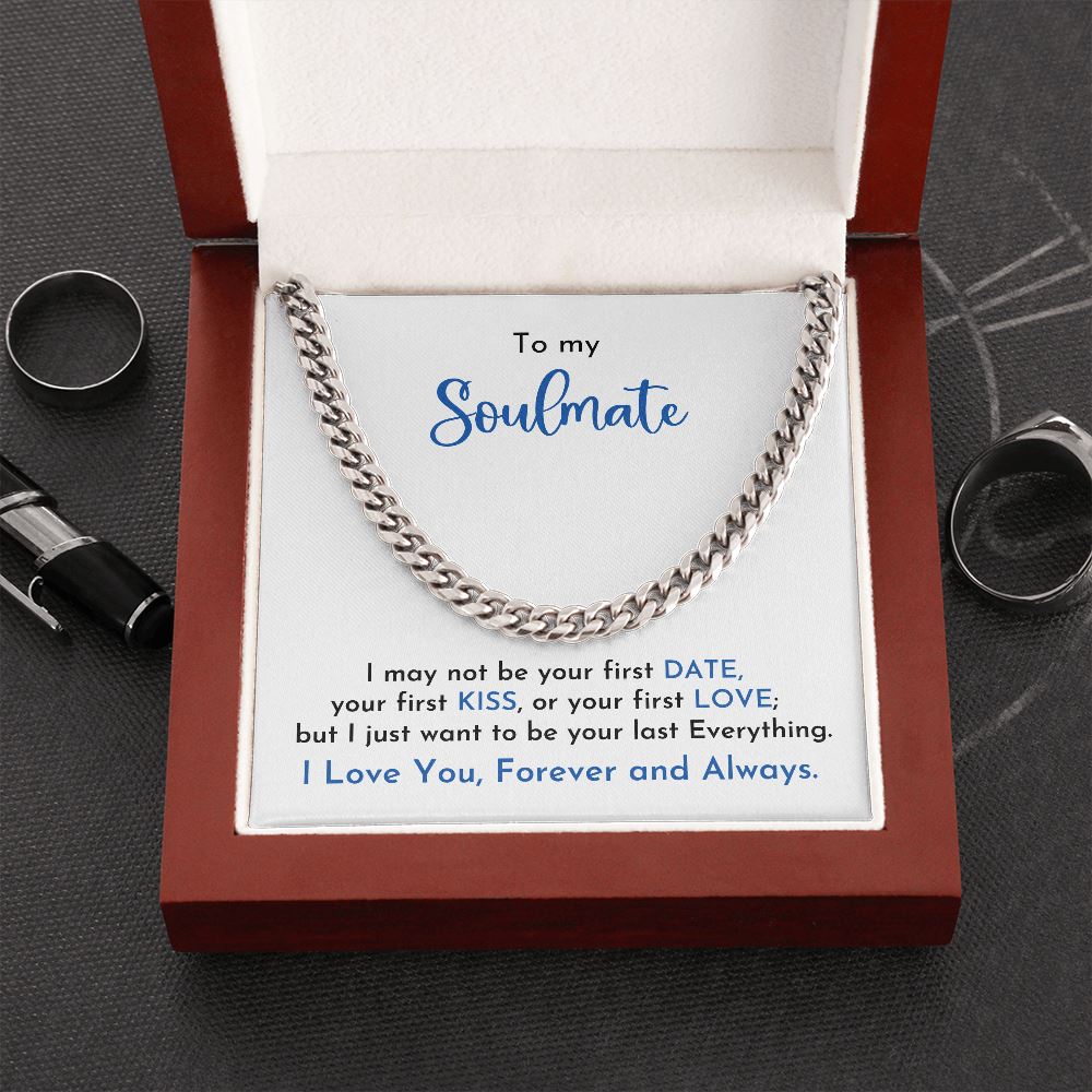 To my Soulmate - Cuban Link Chain Necklace