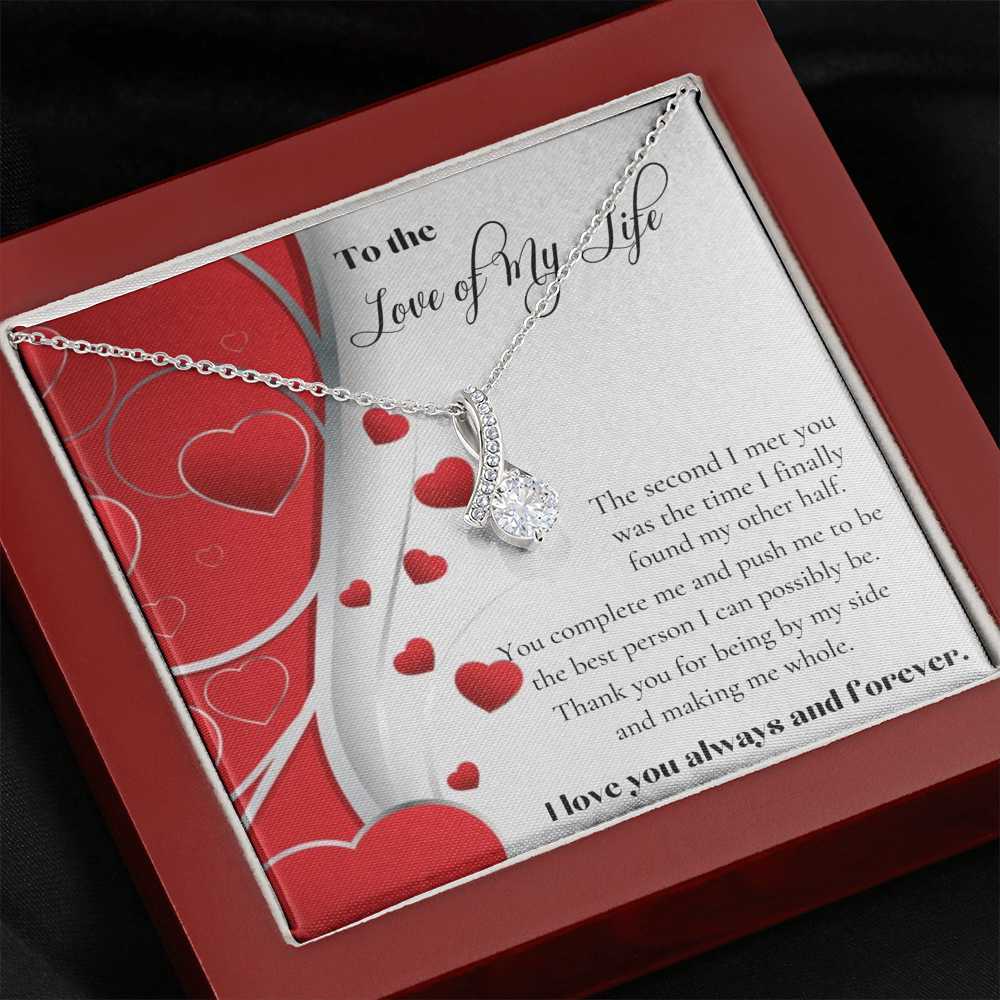 To the Love of My Life - Alluring Beauty Necklace Gift!